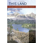 THIS LAND: A GUIDE TO WESTERN NATIONAL FORESTS