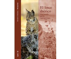 EL LINCE IBÉRICO. UNA BATALLA POR LA SUPERVIVENCIA