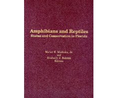 AMPHIBIANS AND REPTILES. STATUS AND CONSERVATION IN FLORIDA IN FLORIDA