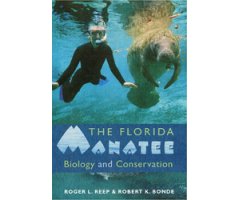 THE FLORIDA MANATEE: BIOLOGY AND CONSERVATION