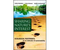 SHARING NATURE'S INTEREST. USING ECOLOGICAL FOOTPRINTS AS AN INDICATOR OF SUSTAINABILITY