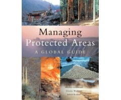 MANAGING PROTECTED AREAS. A GLOBAL GUIDE