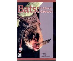 BATS: A GUIDE FOR GARDENERS