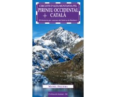 CIRCUITS D\'ALTA MUNTANYA PEL PIRINEU OCCIDENTAL CATALÀ. 25 ITINERARIS PER CARENES DEL SALÒRIA ALS BESIBERRI