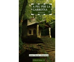 A PEU PER LA GARROTXA. 20 ITINERARIS