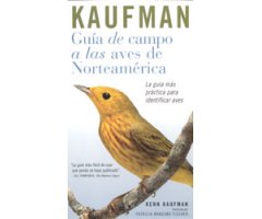 KAUFMAN GUÍA DE CAMPO A LAS AVES DE NORTEAMÉRICA