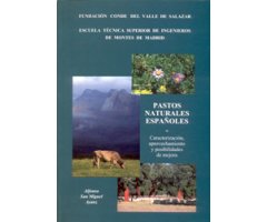 PASTOS NATURALES ESPAÑOLES. CARACTERIZACIÓN, APROVECHAMIENTO Y POSIBILIDADES DE MEJORA