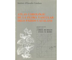 ATLAS COROLÒGIC DE LA FLORA VASCULAR DELS PAÏSOS CATALANS. SEGON VOLUM