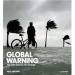 GLOBAL WARNING. THE LAST CHANCE FOR CHANGE