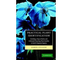 PRACTICAL PLANT IDENTIFICACION. INCLUDING A KEY TO NATIVE AND CULTIVATED FLOWERING PLANT FAMILIES IN NORTH TEMPERATE REGIONS