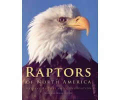RAPTORS OF NORTH AMERICA. NATURAL HISTORY AND CONSERVATION