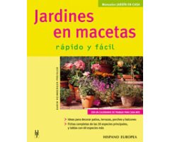 JARDINES EN MACETAS. RÁPIDO Y FÁCIL 2