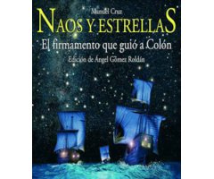 NAOS Y ESTRELLAS. EL FIRMAMENTO QUE GUIÓ A COLÓN