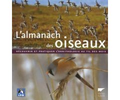 L'ALMANACH DES OISEAUX. DÉCOUVRIR ET PRATIQUER L'ORNITHOLOGIE AU FIL DES MOIS 2
