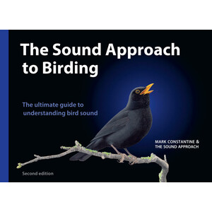 THE SOUND APPROACH TO BIRDING, A GUIDE TO UNDERSTANDING BIRD SOUND