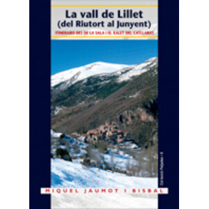 LA VALL DE LILLET (DEL RIUTORT AL JUNYENT) ITINERARIS DES DE LA SALA I EL XALET DEL CATLLARÀS