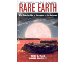 RARE EARTH. WHY COMPLEX LIFE IS UNCOMMON IN THE UNIVERSE