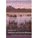 ECOLOGY OF FRESHWATER AND ESTUARINE WETLANDS