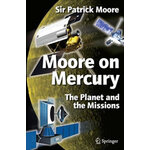 MOORE ON MERCURY. THE PLANET AND THE MISSIONS