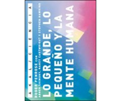 LO GRANDE, LO PEQUEÑO Y LA MENTE HUMANA