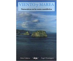 VIENTO Y MAREA. NATURALEZA EN LA COSTA CANTÁBRICA