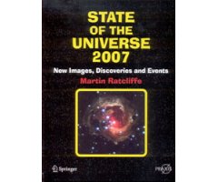 STATE OF THE UNIVERSE 2007. NEW IMAGES, DISCOVERIES AND EVENTS