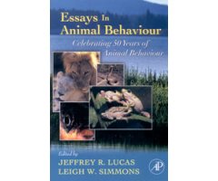 ESSAYS IN ANIMAL BEHAVIOUR. CELEBRATING 50 YEARS OF ANIMAL BEHAVIOUR