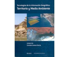 TERRITORIO Y MEDIO AMBIENTE. TECNOLOGÍAS DE LA INFORMACIÓN GEOGRÁFICA