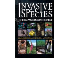 INVASIVE SPECIES IN THE PACIFIC NORTHWEST 