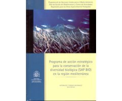 PROGRAMA DE ACCIÓN ESTRATÉGICO PARA LA CONSERVACIÓN DE LA DIVERSIDAD BIOLÓGICA (SAP BIO) EN LA REGIÓN MEDITERRÁNEA 2