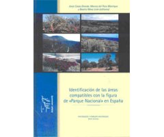 IDENTIFICACIÓN DE LAS ÁREAS COMPATIBLES CON LA FIGURA DE "PARQUE NACIONAL" EN ESPAÑA