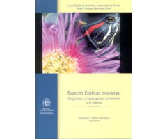 ESPECIES EXÓTICAS INVASORAS: DIAGNÓSTICO Y BASES PARA LA PREVENCIÓN Y EL MANEJO