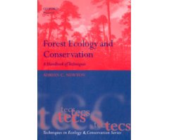 FOREST ECOLOGY AND CONSERVATION. A HANDBOOK OF TECHNIQUES