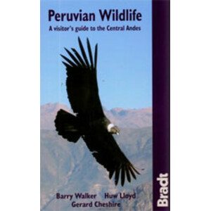 PERUVIAN WILDLIFE. A VISITOR'S GUIDE TO THE CENTRAL ANDES
