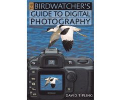THE BIRDWATCHER'S GUIDE TO DIGITAL PHOTOGRAPHY