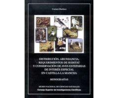 DISTRIBUCIÓN, ABUNDANCIA, REQUERIMIENTOS DE HÁBITAT Y CONSERVACIÓN DE AVES ESTEPARIAS DE INTERÉS ESPECIAL EN CASTILLA-LA MANCHA 