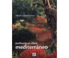 JARDINERÍA EN CLIMA MEDITERRÁNEO. 20 PROPUESTAS QUE AHORRAN AGUA 2