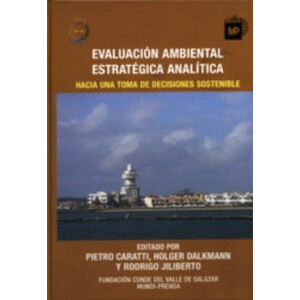 EVALUACIÓN AMBIENTAL ESTRATÉGICA ANALÍTICA. HACIA UNA TOMA DE DECISIONES SOSTENIBLE