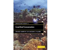 CORAL REEF CONSERVATION . CONSERVATION BIOLOGY 13