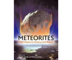 METEORITES. THEIR IMPACT ON SCIENCE AND HISTORY