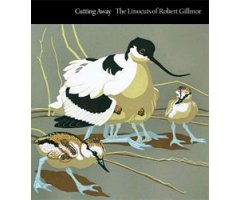 CUTTING AWAY. THE LINOCUTS OF ROBERT GILLMOR