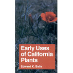 EARLY USES OF CALIFORNIA PLANTS