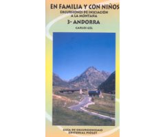 EN FAMILIA Y CON NIÑOS. EXCURSIONES DE INICIACIÓN A LA MONTAÑA. 3. ANDORRA