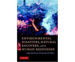 ENVIRONMENTAL DISASTERS, NATURAL RECOVERY AND HUMAN RESPONSES