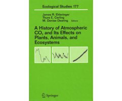 A HISTORY OF ATMOSPHERIC CO2 AND ITS EFFECTS ON PLANTS, ANIMALS, AND ECOSYSTEMS
