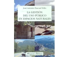 LA GESTIÓN DEL USO PÚBLICO EN ESPACIOS NATURALES