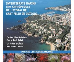 INVERTEBRATS MARINS (NO ARTRÓPODES) DEL LITORAL DE SANT FELIU DE GUÍXOLS. DE LES ILLES BALELLES FINS A PORT SALVI