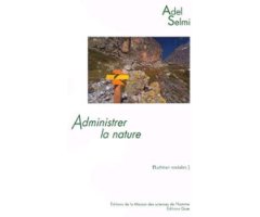 ADMINISTRER LA NATURE. LE PARC NATIONAL DE LA VANOISE       