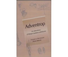 ADVENTROP. LES ADVENTICES D\'AFRIQUE SOUDANO-SAHÉLIENNE 