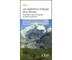 LES VÉGÉTATIONS D'ALPAGE DE LA VANOISE. DESCRIPTION AGRO-ÉCOLOGIQUE ET GESTION PASTORALE